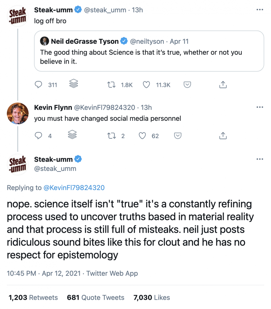 Series of tweets from April 11 and 12, 2021 betwen Neil deGrasse Tyson, Kevin Flynn and Steak-umm. Full text included below.